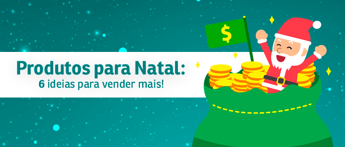 Produtos para Natal: 6 ideias para você vender mais – Blog Zap